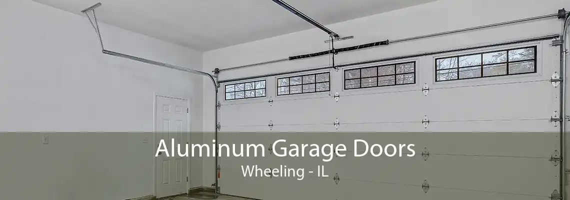 Aluminum Garage Doors Wheeling - IL