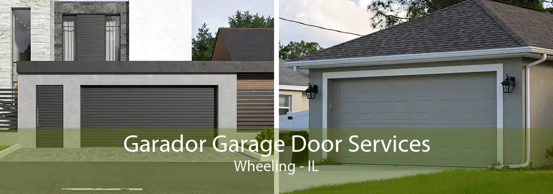 Garador Garage Door Services Wheeling - IL