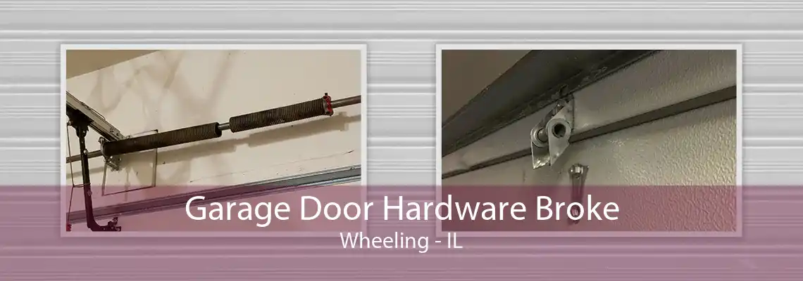 Garage Door Hardware Broke Wheeling - IL