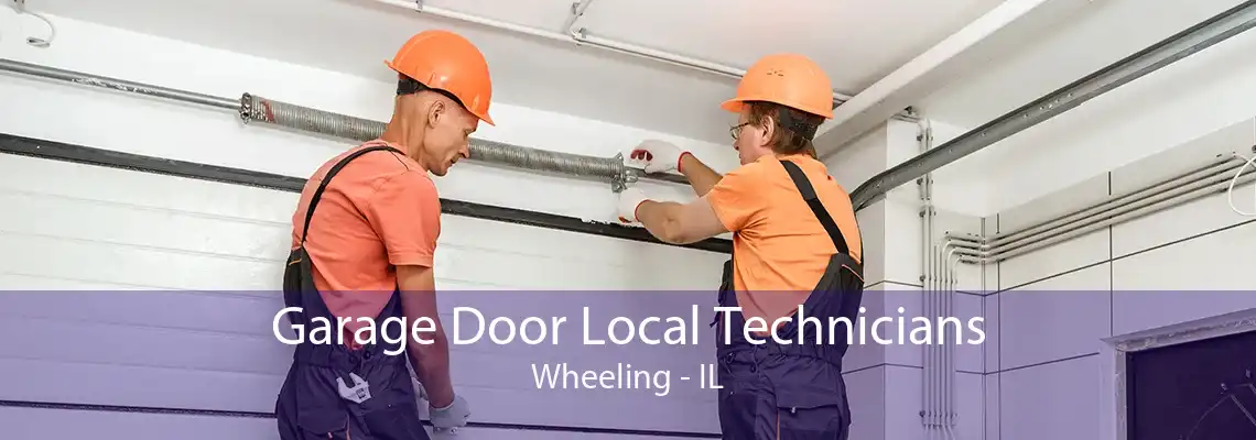 Garage Door Local Technicians Wheeling - IL