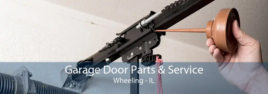 Garage Door Parts & Service Wheeling - IL