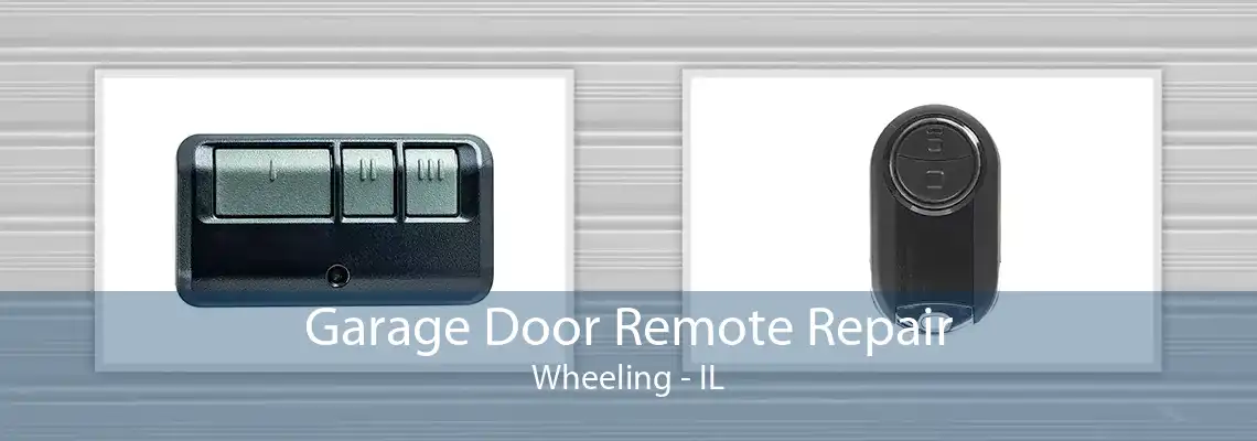 Garage Door Remote Repair Wheeling - IL