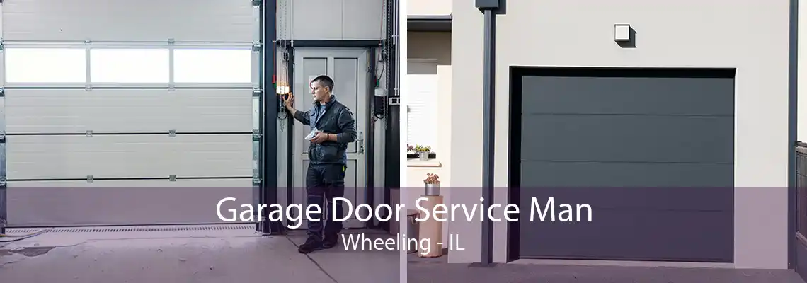 Garage Door Service Man Wheeling - IL